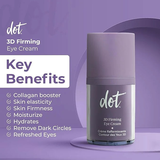 dot 3D Firming Eye Cream - Multi Action Eye Cream - Suitable for All Skin Types – Best Product For Mature Skin & Under Eye...