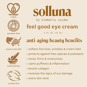 Solluna by Kimberly Snyder Feel Good Eye Cream — Anti-Aging Plant Based Under Eye Treatment with Hyaluronic Acid, Ashwagan...