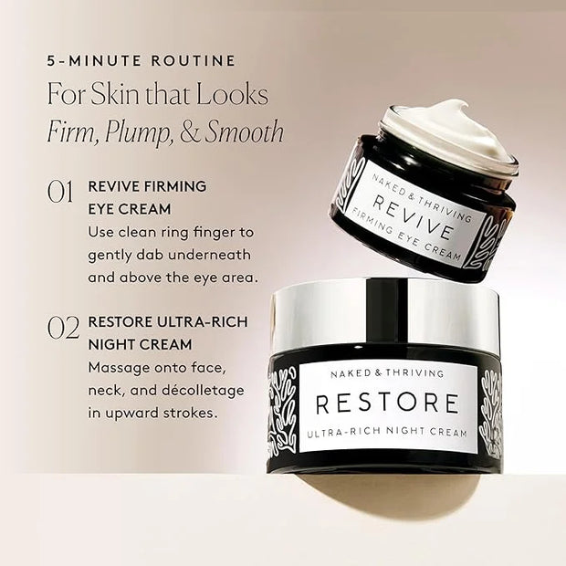 Naked & Thriving The Retinol-Alternative Duo | Restore Ultra-Rich Night Cream (50mL) + Revive Firming Eye Cream (15mL) wit...