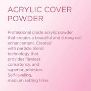 Young Nails Acrylic Powders, Cover - Created For a Flawless Consistency And Superior Adhesion - Cover Powder Begins To Set...
