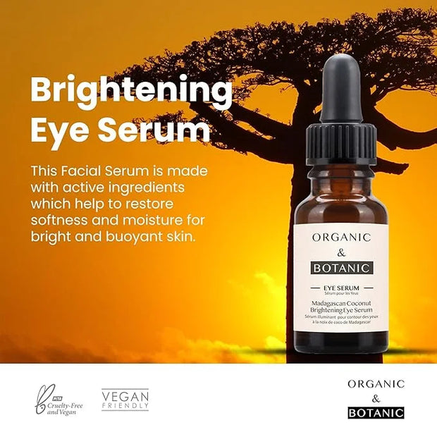Organic & Botanic Madagascan Coconut Brightening Eye Serum, 30ml. Premium Vegan Skincare For All Skin Types. Made In The U...