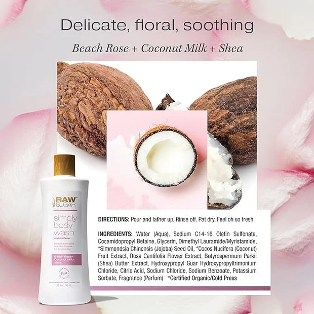RAW SUGAR Simply Body Wash, Beach Rose + Coconut Milk + Shea (25 Fl Oz, Pack of 1) Sensitive Skin Bath Soap, Formulated wi...