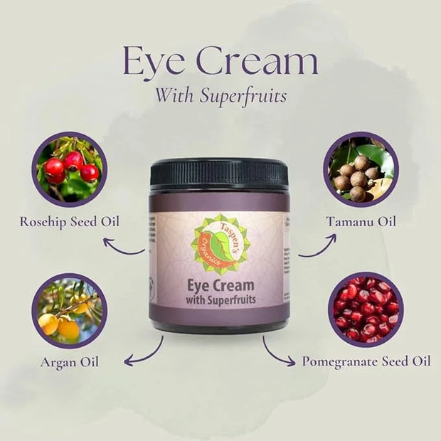 Taspen's Organics Hydrating Eye Cream with Super Fruits- for Dark Circles, Puffiness & Fine Lines - Brightening & Firming ...