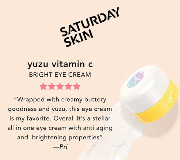 Saturday Skin Yuzu Eye Balm Vitamin C Wide lluminating Under Tight Eye Cream Korean Niacinamide Caffeine for Wrinkles Puff...