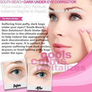 South Beach Dark Under Eye Corrector - Natural Salon Strength Anti Aging Under Eye Cream Treatment - Perfect for Tired Loo...