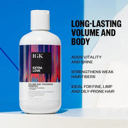 IGK Extra Love Volume and Thickening Shampoo 236 ml / 8 oz - Product Image